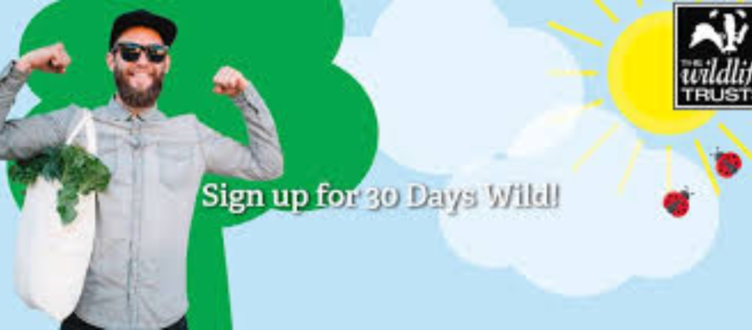 background on sun and sky, man with bag full of greenery, text reads 'sign up for 30 days wild'