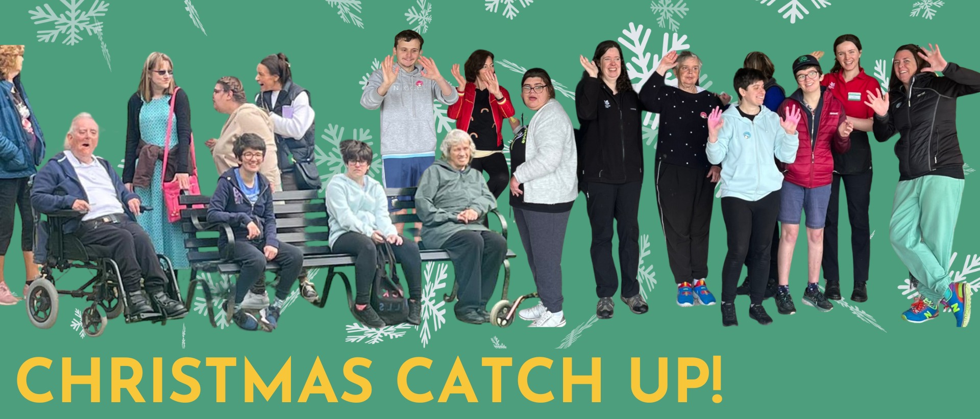 Green graphic with yellow text “Christmas Catch-Up!” featuring Connect participants and leaders gathered together, snowflakes falling behind them.